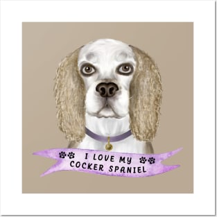 I Love my Cocker Spaniel, Buff Color Posters and Art